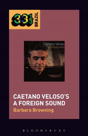 Cover of the book Caetano Veloso’s A Foreign Sound by Dr Richard North, Mr Christopher Booker
