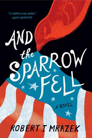 Cover of the book And the Sparrow Fell by David E. Johnson