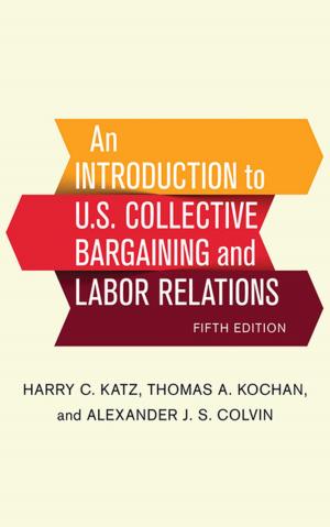 Cover of the book An Introduction to U.S. Collective Bargaining and Labor Relations by Suzy Anger