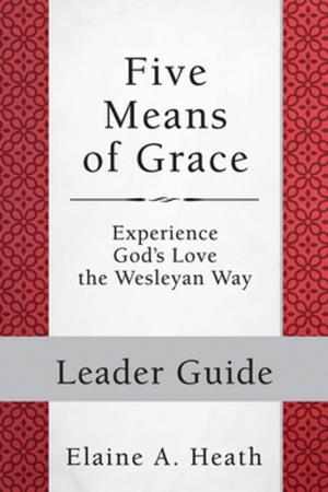 Cover of the book Five Means of Grace: Leader Guide by Tony Akers