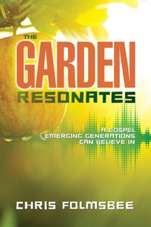 Cover of the book The Garden Resonates by Linda Whited, Various