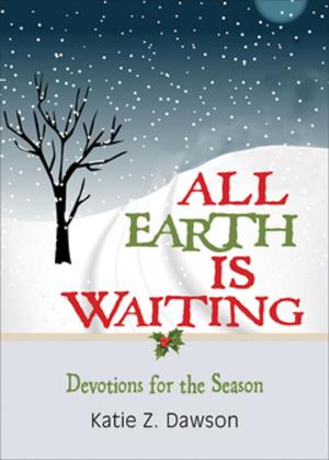 Cover of the book All Earth Is Waiting by Marvin Anthony Moss