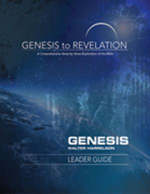 Cover of the book Genesis to Revelation: Genesis Leader Guide by John Patton