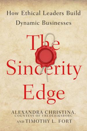 Cover of the book The Sincerity Edge by Louis W. Fry, Melissa Sadler Nisiewicz