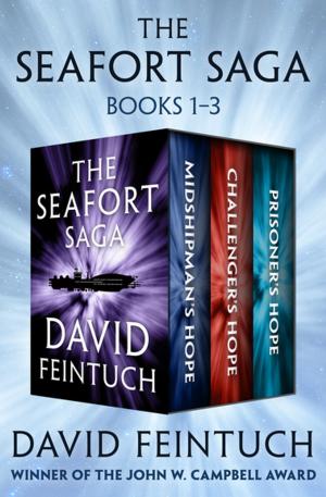 Cover of the book The Seafort Saga Books 1–3 by Joseph DiMona, Ann Corio