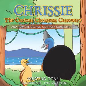 Cover of the book Chrissie the Curious Christmas Cassowary by Natania Barron, Kathy Ceceri, Corrina Lawson, Jenny Williams