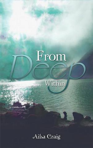 Cover of the book From Deep Within by Margaret A. Morgan