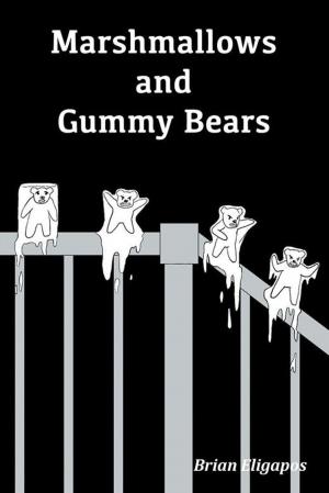 Cover of the book Marshmallows and Gummy Bears by Luciana J. Hugueney