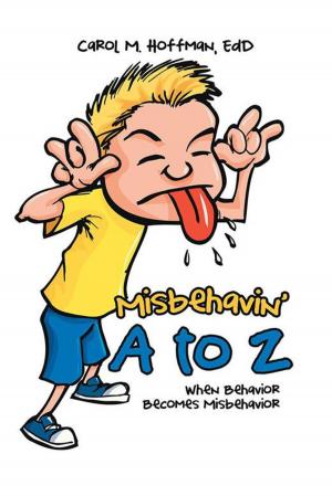 Cover of the book Misbehavin' a to Z by Carol Romine
