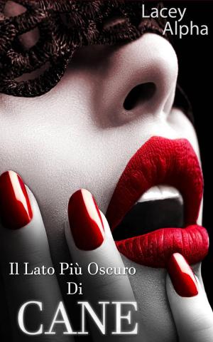 Cover of the book Il lato più oscuro di Cane by T. Renee Fike