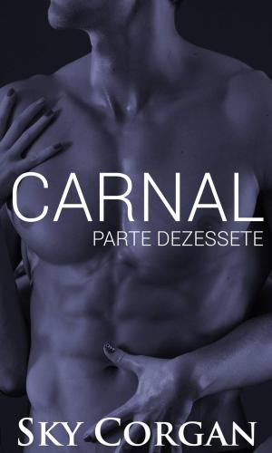 Cover of the book Carnal: Parte Dezessete by Jazza the Crabb