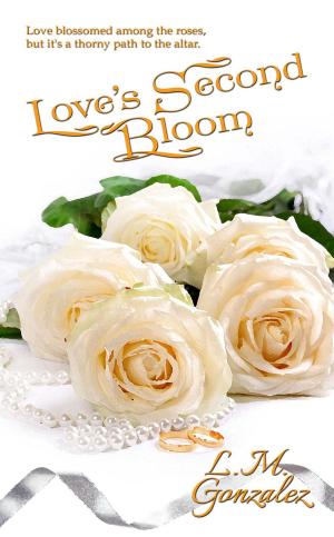 Cover of the book Love's Second Bloom by Ursula Whistler