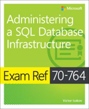 Book cover of Exam Ref 70-764 Administering a SQL Database Infrastructure
