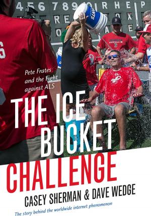 Cover of the book The Ice Bucket Challenge by Carter Alan