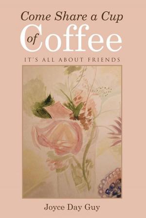 Book cover of Come Share a Cup of Coffee