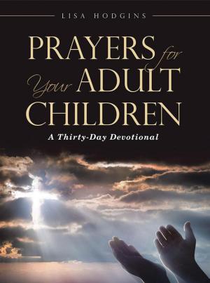 Cover of the book Prayers for Your Adult Children by Danny Casas Jr.