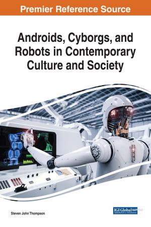 Cover of Androids, Cyborgs, and Robots in Contemporary Culture and Society