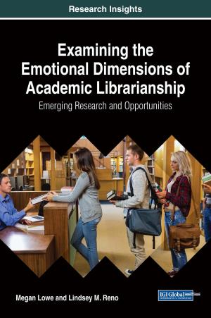 Cover of the book Examining the Emotional Dimensions of Academic Librarianship by 