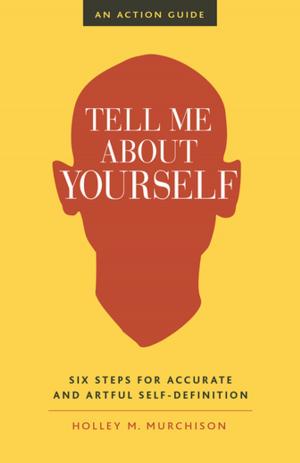 Cover of the book Tell Me About Yourself by Ruma Bose, Louis Faust III