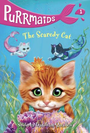 Cover of the book Purrmaids #1: The Scaredy Cat by Sandra Horning