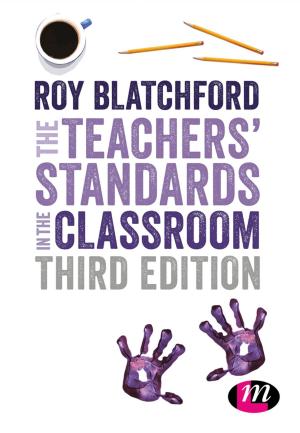 Cover of the book The Teachers' Standards in the Classroom by William Rick Crandall, John A. Parnell, John E. (Edward) Spillan