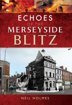 Cover of the book Echoes of the Merseyside Blitz by Geoff Woodland
