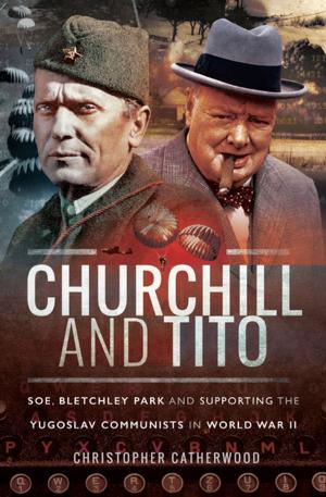 Cover of the book Churchill and Tito by Brian Todd Carey, Joshua B. Allfree, John Cairns