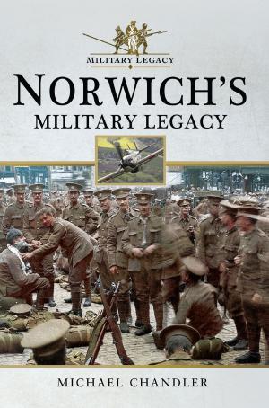 Book cover of Norwich's Military Legacy