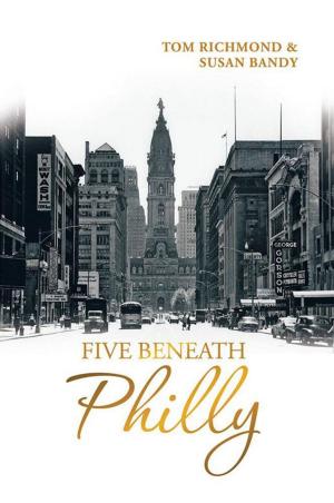 Cover of the book Five Beneath Philly by Margot Rising