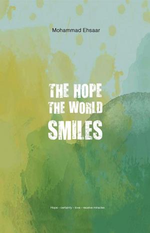 Cover of the book The Hope the World Smiles by 平良愛綾