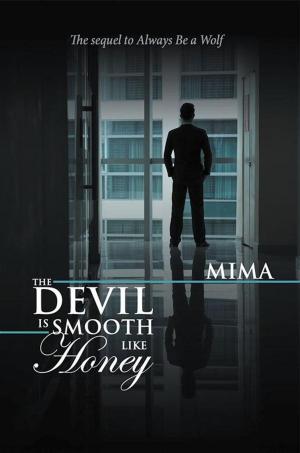 Book cover of The Devil Is Smooth Like Honey