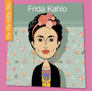 Cover of the book Frida Kahlo by Kristin Fontichiaro