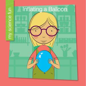 Cover of the book Inflating a Balloon by Helen Foster James
