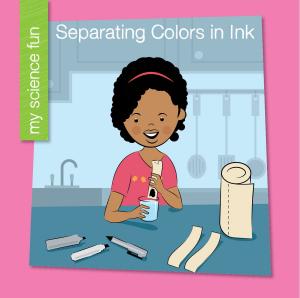 Cover of the book Separating Colors in Ink by Kristin Fontichiaro, Grace de Klerk