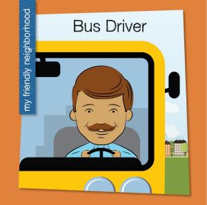 Cover of the book Bus Driver by Cecilia Minden, Kate Roth