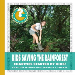Cover of the book Kids Saving the Rainforest by Cherry