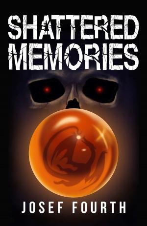 Cover of the book Shattered Memories by Courtney Ruggles