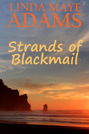Cover of Strands of Blackmail by Linda Maye Adams, Linda Maye Adams
