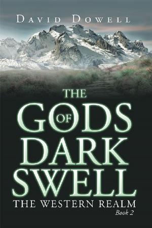 Cover of the book The Gods of Dark Swell by Hopeton Gray