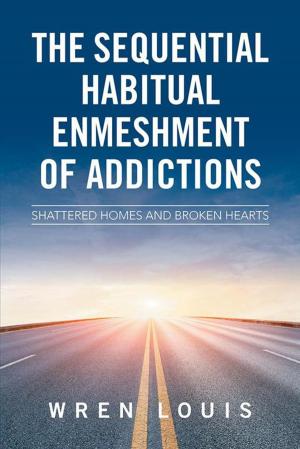 Book cover of The Sequential Habitual Enmeshment of Addictions