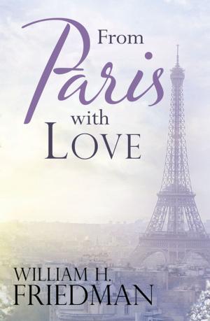 Cover of the book From Paris with Love by Blaine Bethune