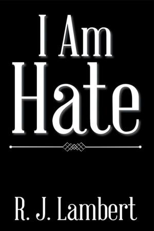 Cover of the book I Am Hate by Mark Steven Hollander
