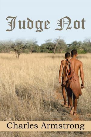 Cover of the book Judge Not by Leon Lowe