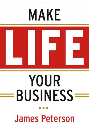 Book cover of Make Life Your Business