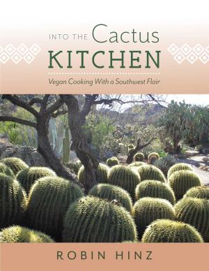 Cover of the book Into the Cactus Kitchen by Jamie Otis