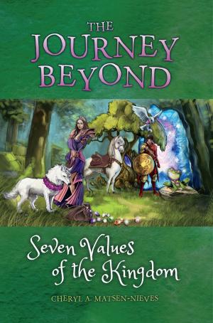 Cover of the book The Journey Beyond Seven Values of the Kingdom by Saleh H. Parker