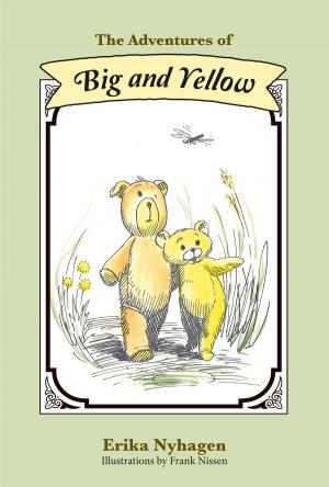 Cover of the book The Adventures of Big and Yellow by John Rickel