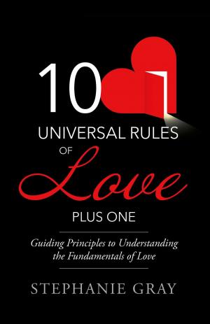 Cover of the book 10 Universal Rules of Love Plus One by Mimizz Efemena Agwarota, Andrew Omorojor