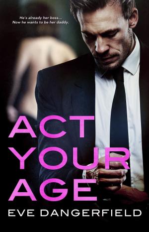 Cover of the book Act Your Age by Shawn Bolz