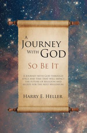 Cover of the book A Journey With God by Kris Sedersten